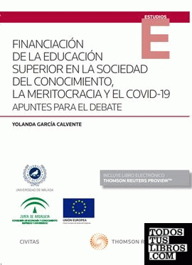 Financiación de la educación superior en la sociedad del conocimiento, la meritocracia y el COVID-19 (Papel + e-book)