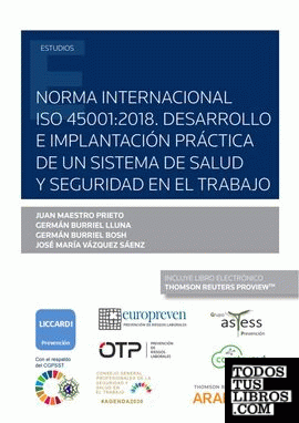 Norma Internacional ISO 45001:2018. Desarrollo e implantación práctica de un sistema de salud y seguridad en el trabajo (Papel + e-book)