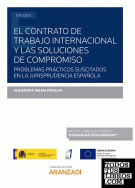 El contrato de trabajo internacional y las soluciones de compromiso (Papel + e-book)