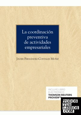 La coordinación preventiva de actividades empresariales (Papel + e-book)