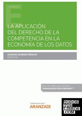 La aplicación del Derecho de la Competencia en la Economía de los Datos (Papel + e-book)
