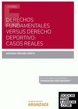 Derechos fundamentales versus derecho deportivo: casos reales (Papel + e-book)