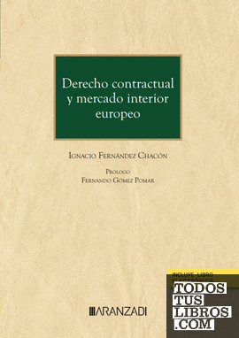Derecho contractual y mercado interior europeo (Papel + e-book)