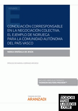 Conciliación corresponsable en la negociación colectiva. El ejemplo de Noruega para la comunidad autónoma del País Vasco (Papel + e-book)