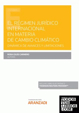 El régimen jurídico internacional en materia de cambio climático (Papel + e-book)