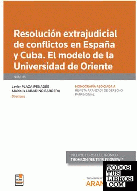 Resolución extrajudicial de conflictos en España y Cuba. El modelo de la universidad de oriente (Papel + e-book)