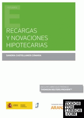 Recargas y novaciones hipotecarias (Papel + e-book)