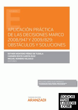 Aplicación práctica de las Decisiones Marco 2008/947 y 2009/829: obstáculos y soluciones (Papel + e-book)