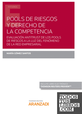 Pools de riesgos y derecho de la competencia (Papel + e-book)