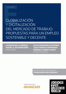 Globalización y digitalización del mercado de trabajo: propuestas para un empleo sostenible y decente (Papel + e-book)