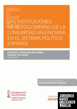 Las instituciones de Autogobierno de la Comunidad Valenciana en el sistema político español (Papel + e-book)