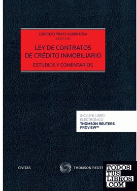 Ley de Contratos de Crédito Inmobiliario. Estudios y comentarios (Papel + e-book)
