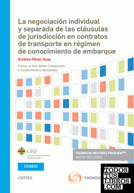 La negociación individual y separada de las cláusulas de jurisdicción en contratos de transporte en régimen de conocimiento de embarque (Papel + e-book)