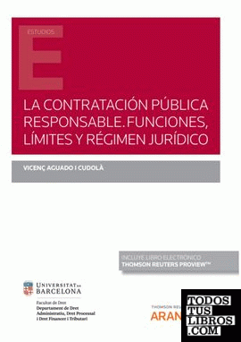 La contratación pública responsable. Funciones, límites y régimen jurídico (Papel + e-book)