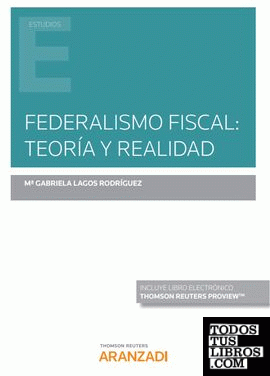 Federalismo Fiscal: teoría y realidad (Papel + e-book)