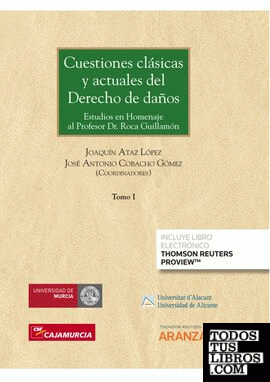 Cuestiones clásicas y actuales del Derecho de daños (3 Tomos) (Papel + e-book)
