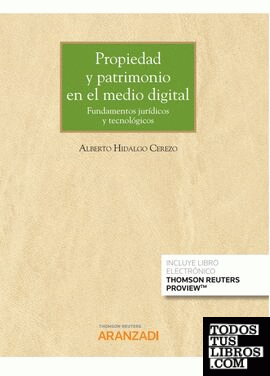 Propiedad y patrimonio en el medio digital (Papel + e-book)