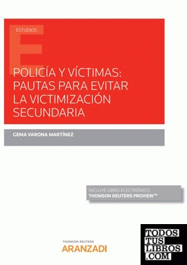 Policía y víctimas: Pautas para evitar la victimización secundaria (Papel + e-book)
