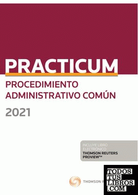 Practicum Procedimiento Administrativo Común 2021 (Papel + e-book)