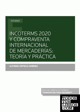 Incoterms 2020 y compraventa internacional de mercaderías: teoría y práctica (Papel + e-book)