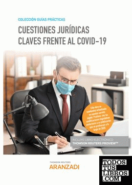 Cuestiones jurídicas claves frente al COVID-19 (Papel + e-book)