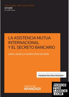 La asistencia mutua internacional y el secreto bancario (Papel + e-book)