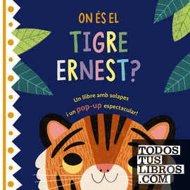 On és el tigre Ernest?