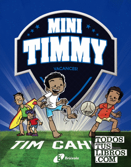 Mini Timmy, 8. Vacances!