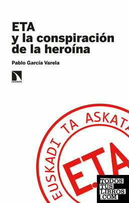 ETA y la conspiración de la heroína