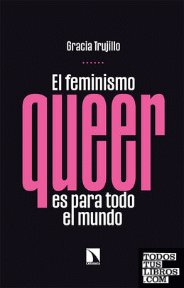 El feminismo queer es para todo el mundo