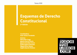 Esquemas de Derecho Constitucional. Tomo XXII. 5ª ed.