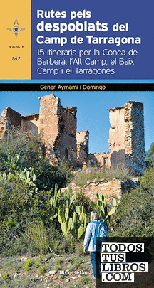 Rutes pels despoblats del Camp de Tarragona