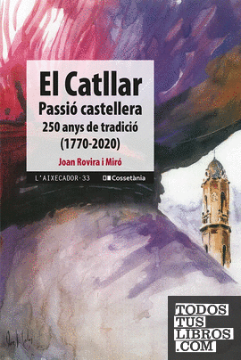 El Catllar, passió castellera