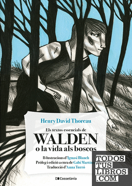 Els textos essencials de Walden o la vida als boscos