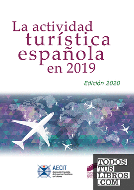La actividad turística española en 2019 (Edición 2020)