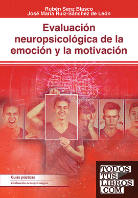 Evaluación neuropsicológica de la emoción y la motivación