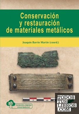 Conservación y restauración de materiales metálicos