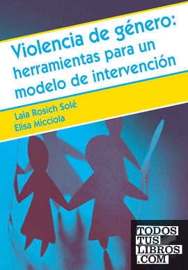 Violencia de género: herramientas para un modelo de intervención