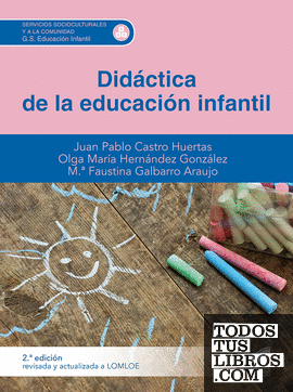 Didáctica de la educación infantil (2.ª edición revisada y actualizada a LOMLOE