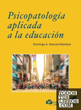 Psicopatología aplicada a la educación