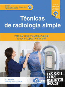 Técnicas de radiología simple (Tercera edición revisada y actualizada)