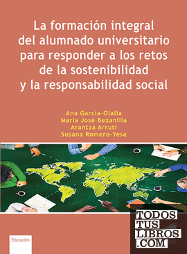La formación integral del alumnado universitario para responder a los retos de la sostenibilidad y la responsabilidad social