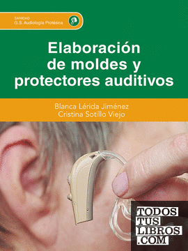 Elaboración de moldes y protectores auditivos