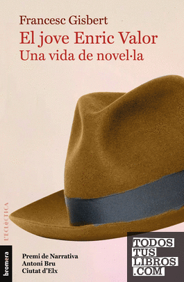 El jove Enric Valor, Una vida de novel·la