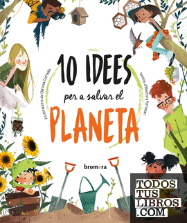 10 idees per a salvar el planeta