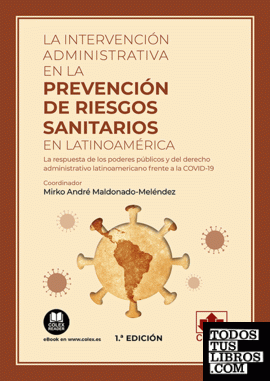 La intervención administrativa en la prevención de riesgos sanitarios en Latinoamérica
