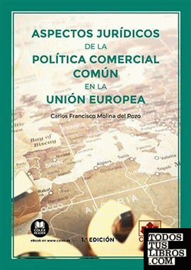 Aspectos jurídicos de la política comercial común en la Unión Europea