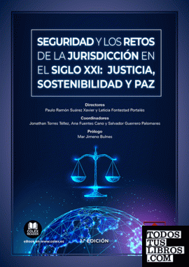 Seguridad y los retos de la jurisdicción en el siglo XXI: justicia, sostenibilidad y paz
