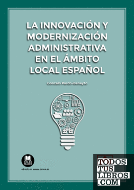 La innovación y modernización administrativa en el ámbito local español