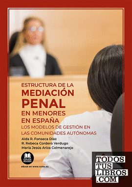 Estructura de la mediación penal en menores en España